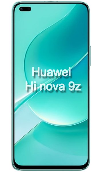 Huawei Hi nova 9z Specs, review, opinions, comparisons