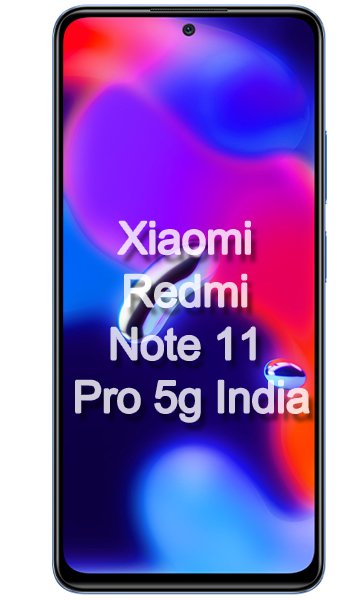 Xiaomi Redmi Note 11 Pro+ 5G India - технически характеристики и спецификации